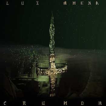 CRUHDA - Lux Ahena